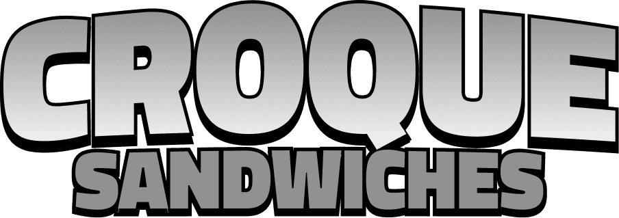 Logo text reading "CROQUE SANDWICHES" in a bold, gradient style.